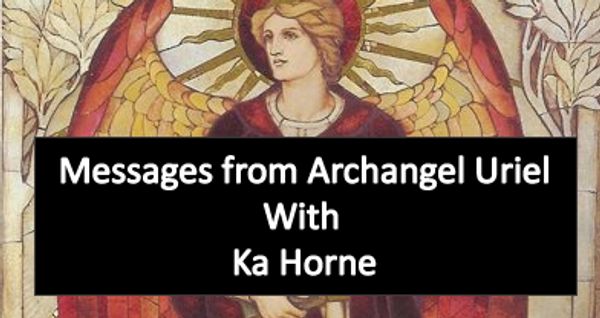 Messages from Archangel Uriel